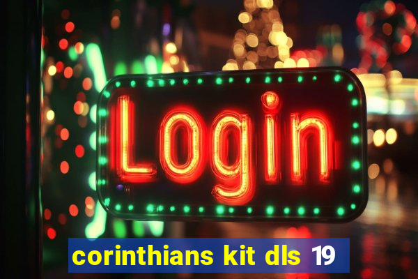 corinthians kit dls 19